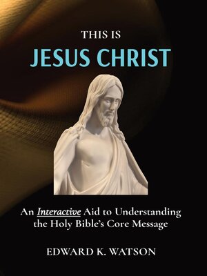 cover image of THIS IS JESUS CHRIST